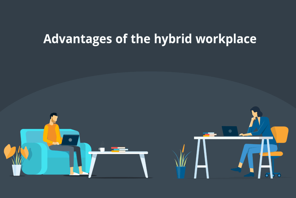 Hybrid Working Advantages | Benefits Of A Hybrid Workplace