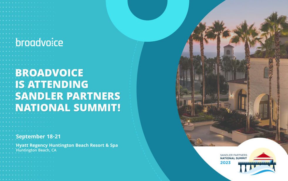 Broadvoice is Attending Sandler Partners National Summit! Broadvoice